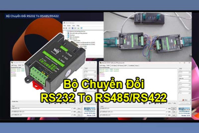 Hướng dẫn kết nối và kiểm tra Module RS232 sang RS485/RS422