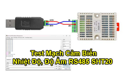 Test Mạch Cảm Biến Nhiệt Độ, Độ Ẩm RS485 Modbus RTU SHT20 XY-MD02