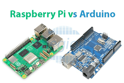 Raspberry Pi vs Arduino – Nên chọn nền tảng nào cho dự án nhúng của bạn?